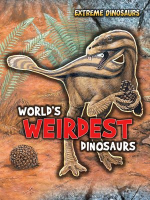 cover image of World's Weirdest Dinosaurs